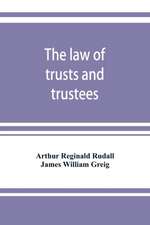 The law of trusts and trustees