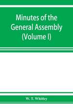 Minutes of the General Assembly of the General Baptist churches in England