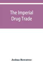 The imperial drug trade