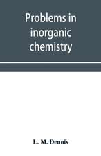 Problems in inorganic chemistry