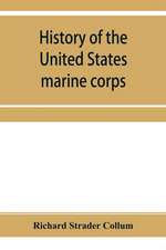 History of the United States marine corps