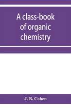 A class-book of organic chemistry