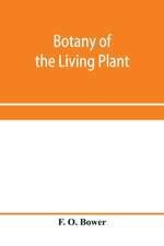 Botany of the living plant