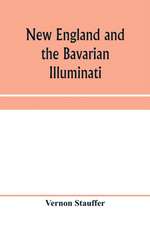 New England and the Bavarian Illuminati