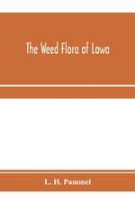 The weed flora of Iowa