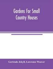 Gardens for small country houses