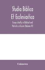 Studia Biblica Et Ecclesiastica