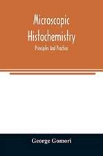 Microscopic histochemistry; principles and practice