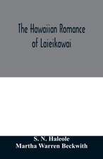 The Hawaiian romance of Laieikawai