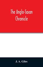 The Anglo-Saxon chronicle