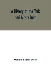 A history of the York and Ainsty hunt