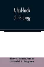 A text-book of histology