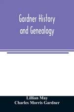 Gardner history and genealogy