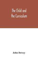 The child and the curriculum