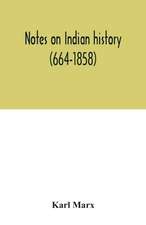 Notes on Indian history (664-1858)