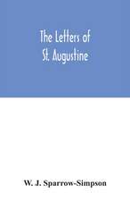 The letters of St. Augustine