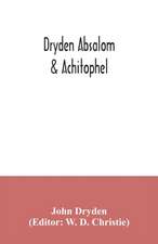 Dryden Absalom & Achitophel