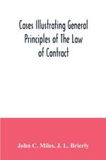 Cases illustrating general principles of the law of contract