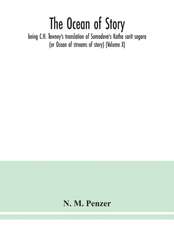 The ocean of story, being C.H. Tawney's translation of Somadeva's Katha sarit sagara (or Ocean of streams of story) (Volume X)