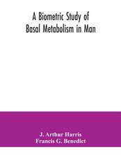 A biometric study of basal metabolism in man