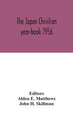 The Japan Christian year-book 1956; A Survey of the Christian Movement in Japan During 1955