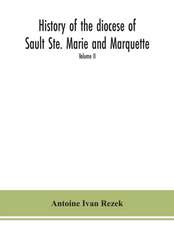 History of the diocese of Sault Ste. Marie and Marquette