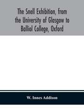 The Snell Exhibition, from the University of Glasgow to Balliol College, Oxford