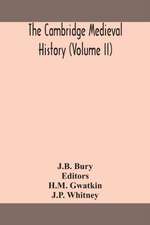 The Cambridge medieval history (Volume II)