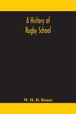 A history of Rugby School