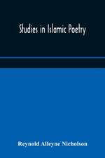 Studies in Islamic poetry