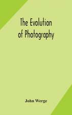 The evolution of photography