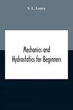 Mechanics And Hydrostatics For Beginners