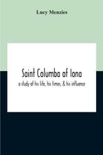 Saint Columba Of Iona