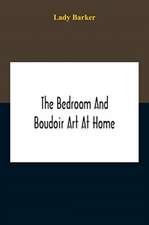 The Bedroom And Boudoir Art At Home