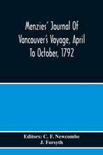 Menzies' Journal Of Vancouver'S Voyage, April To October, 1792