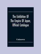 The Exhibition Of The Empire Of Japan, Official Catalogue