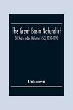 The Great Basin Naturalist; 50 Year Index (Volume 1-50) 1939-1990