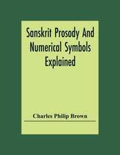 Sanskrit Prosody And Numerical Symbols Explained