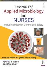 Essentials of Applied Microbiology for Nurses (Including Infection Control and Safety)