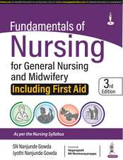 Fundamentals of Nursing for General Nursing and Midwifery: Including First Aid