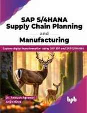 SAP S/4hana Supply Chain Planning and Manufacturing