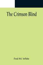 The Crimson Blind