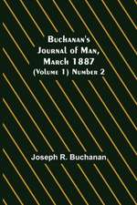 Buchanan's Journal of Man, March 1887 (Volume 1) Number 2