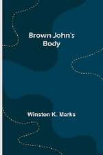 Brown John's Body