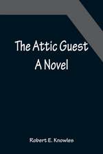 The Attic Guest