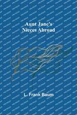 Aunt Jane's Nieces Abroad