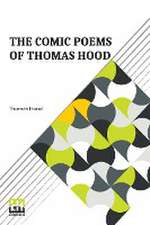 The Comic Poems Of Thomas Hood