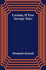 Curious, if True; Strange Tales