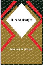 Burned Bridges