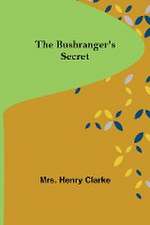 The Bushranger's Secret